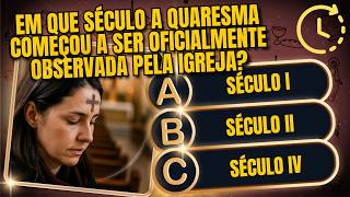 SÓ 10% ACERTAM TODAS! Você Realmente Conhece a Quaresma?