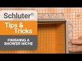 Tips on finishing a shower niche