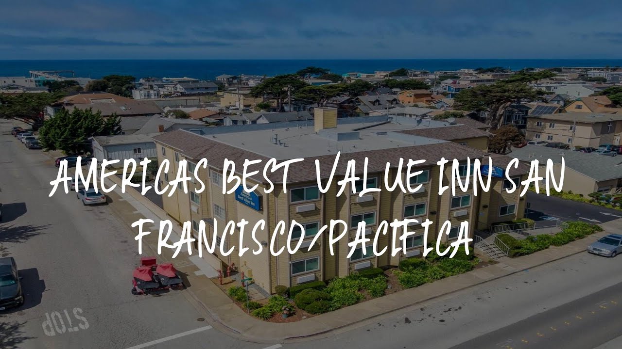 Americas Best Value Inn San Francisco/Pacifica Review - Pacifica , United States of America