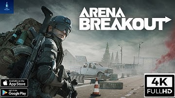 Arena Breakout - Beta (Android/IOS) - 4k Utra HD