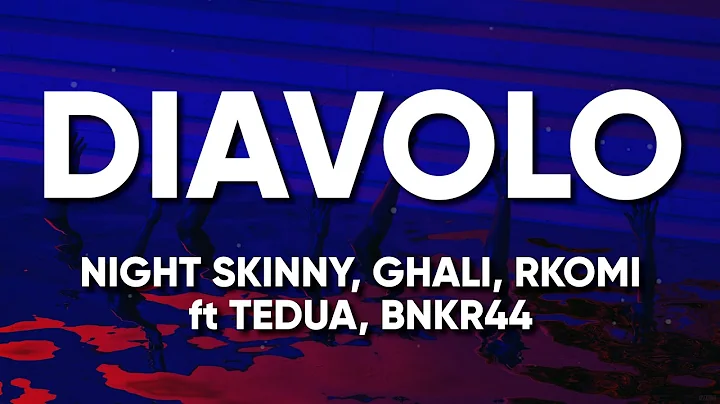Night Skinny, Ghali, Rkomi - DIAVOLO ft. Tedua, bnkr44 (Testo)