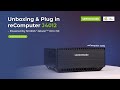Unboxing &amp; Plug in reComputer J4012 - Powered by NVIDIA Jetson Orin NX