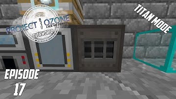 Modded Minecraft Project Ozone 3 Titan Mode Overworld EP 17 Powered Spawner