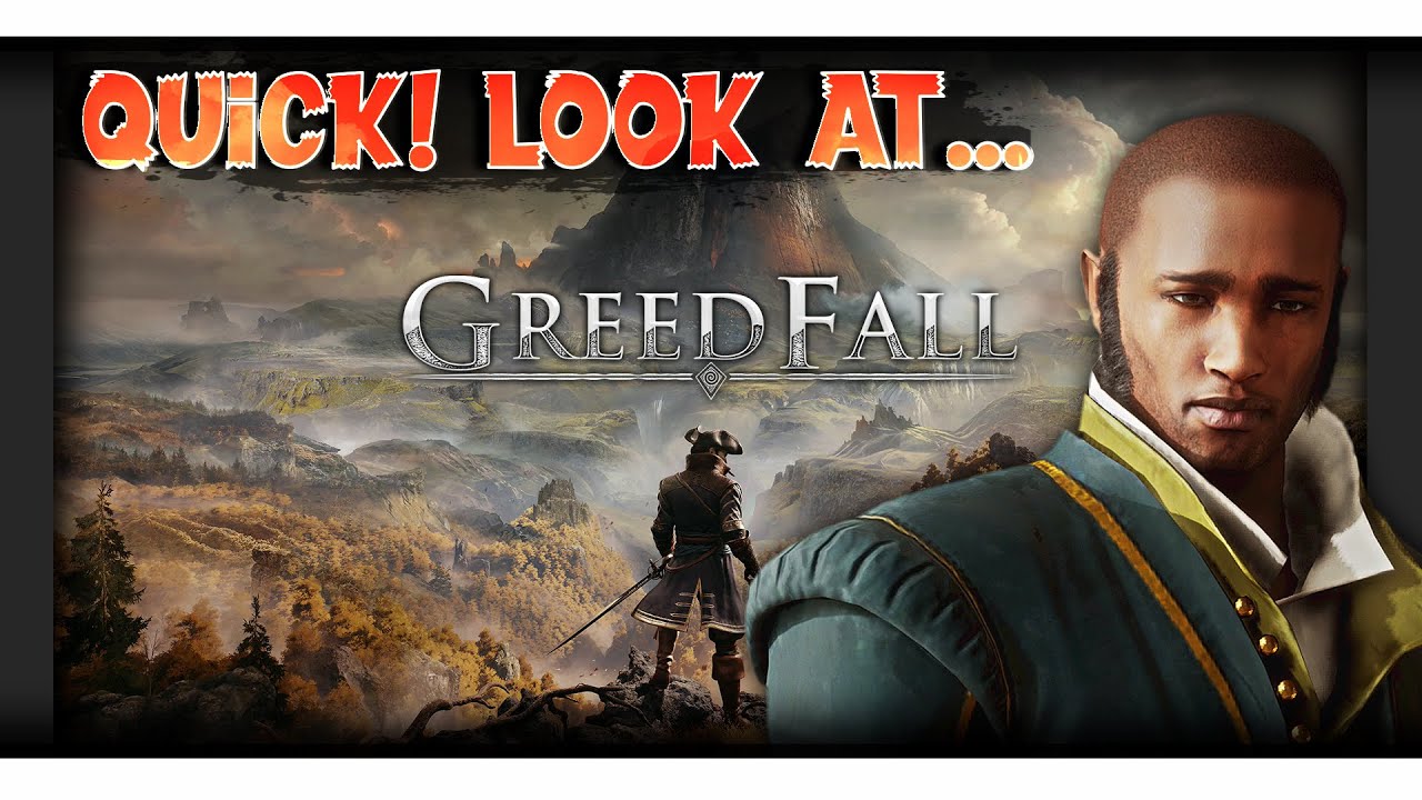Quick! Look at | GreedFall - Huzzah!