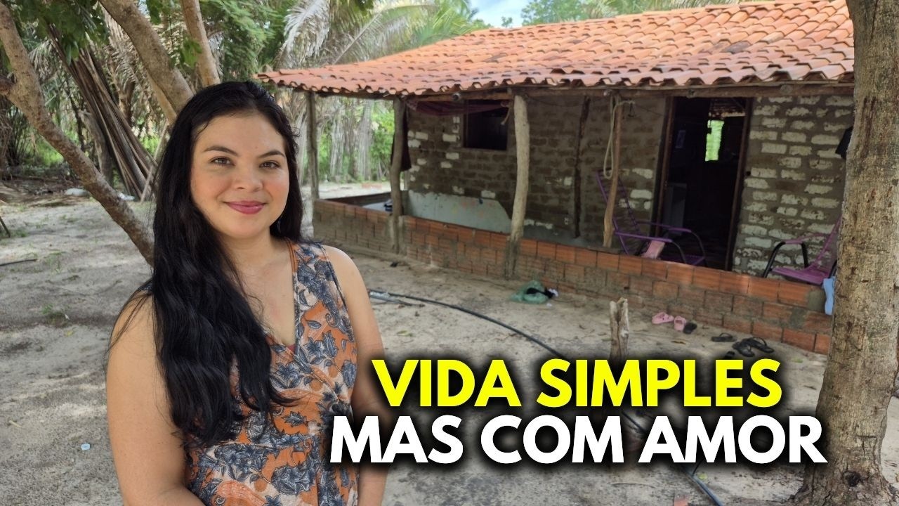 A Vida Como Ela É - Nossa Rotina no Interior do Piauí