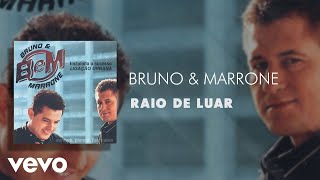 Bruno & Marrone - Raio De Luar (Áudio Oficial)