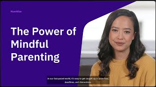 The Power of Mindful Parenting | How to Raise Emotionally Aware Kids