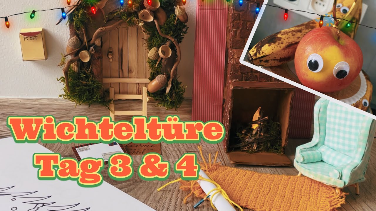 WICHTELTÜRE 🧚‍♀️ Tag 3 & 4 | Wichtel | Ideen | Streich | Wichtelgeschichte