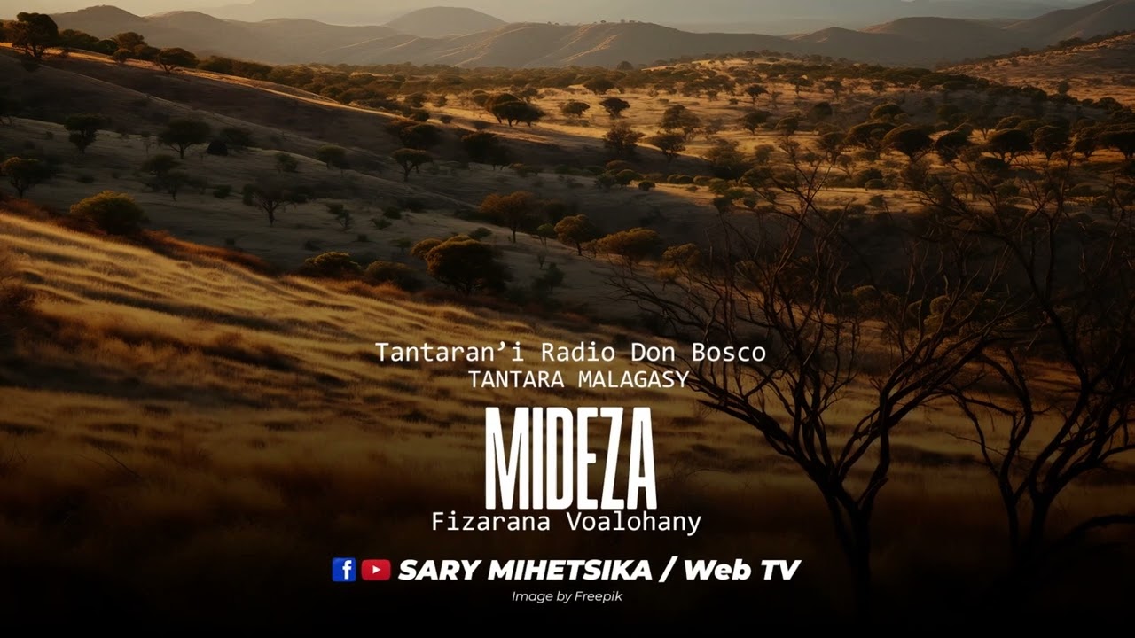 Tantara Malagasy - MIDEZA (Tantaran'i Radio Don Bosco) Fizarana Voalohany