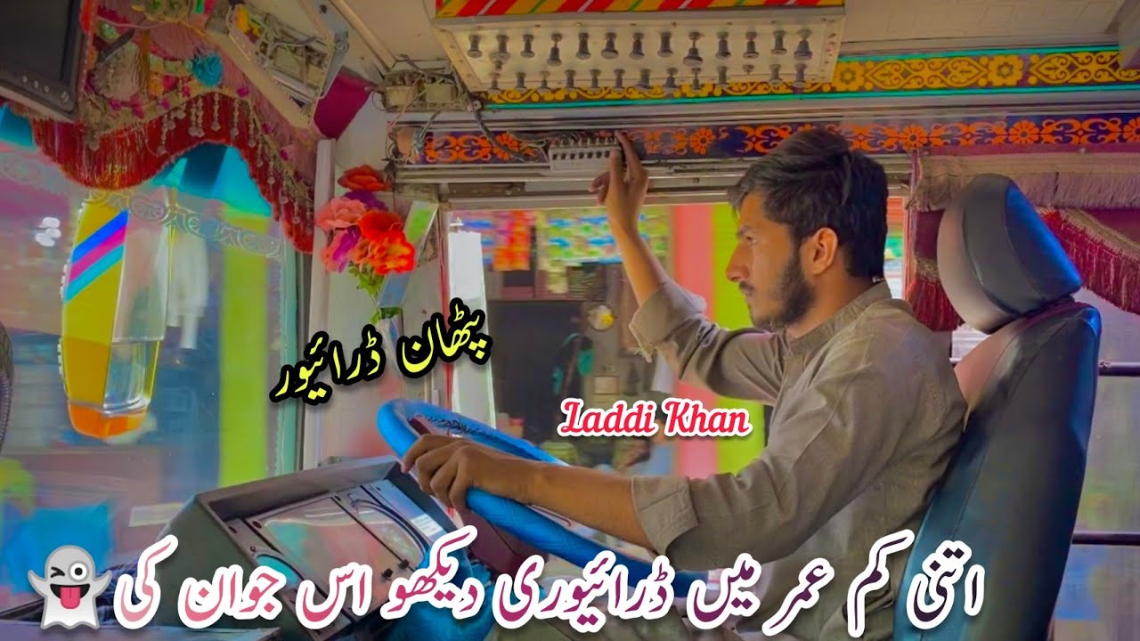 Young Pathan Bus Driver👻||Young Bus Driver of Pakistan🇵🇰2022