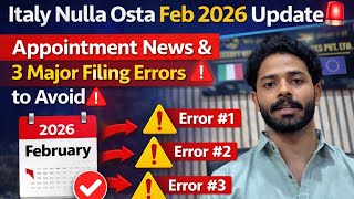 Italy Nulla Osta 2026 Update 🚨 Appointment News &amp; Major Filing Errors to Avoid
