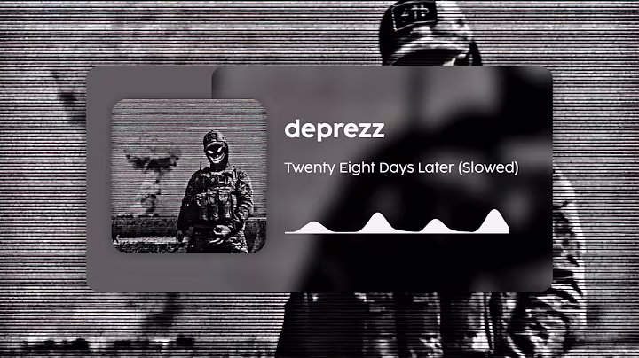 deprezz - 28 Days Later (Slowed) (In The house, In a Heartbeat)