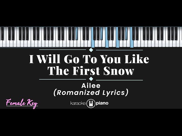 I Will Go to You Like the First Snow - Ailee (KARAOKE PIANO - FEMALE KEY)