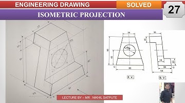 Engineering Drawing | Isometric Projections Problem 27 | Learn with Nikhil
