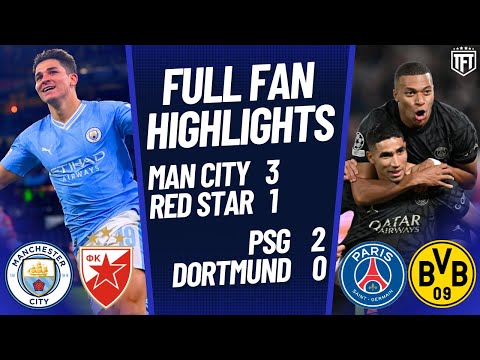 PSG vs Dortmund Highlights | Man City vs Red Star Highlights