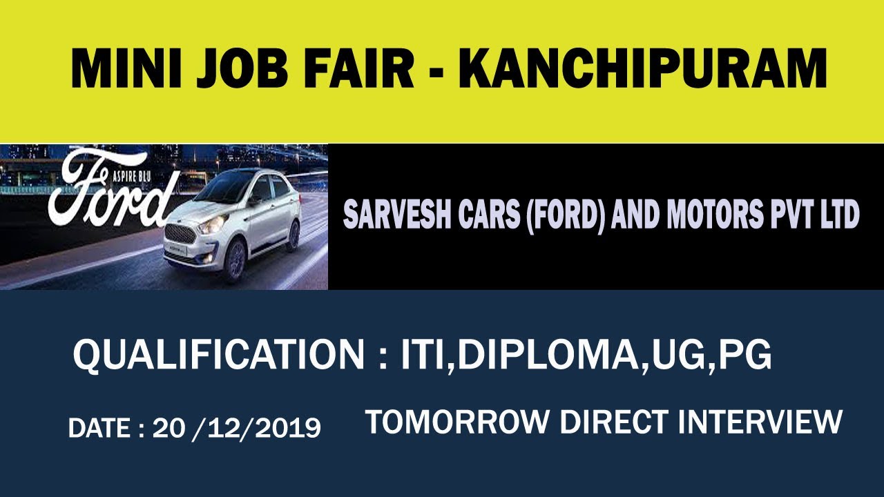 JOB FAIR at Kancheepuram SARVESH CARS FORD AND MOTORS PVT LTD ITI