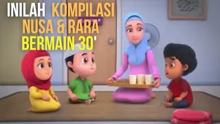 KOMPILASI NUSA RARA BERMAIN 30 MENIT, BERDO'A - @Mutiara Bunda