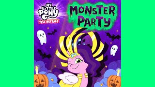 Monster Party (from "My Little Pony: Tell Your Tale")