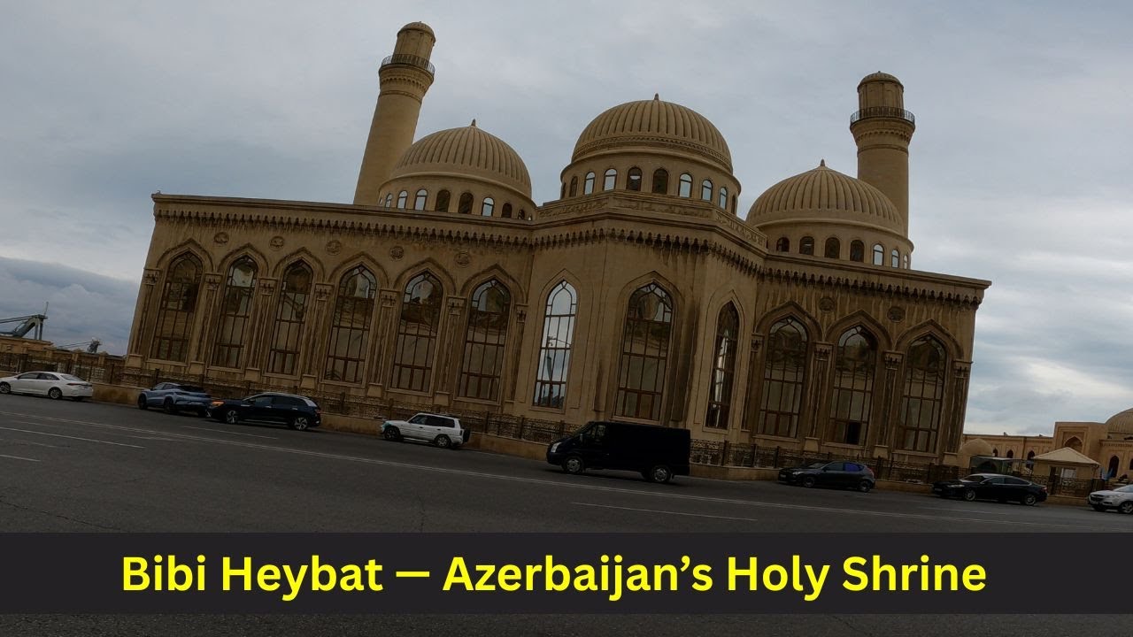Bibi Heybat Mosque Baku Azerbaijan
