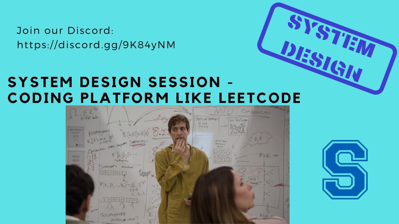  Update  System Design Session - Coding platform Like Leetcode - July 26th, 2021