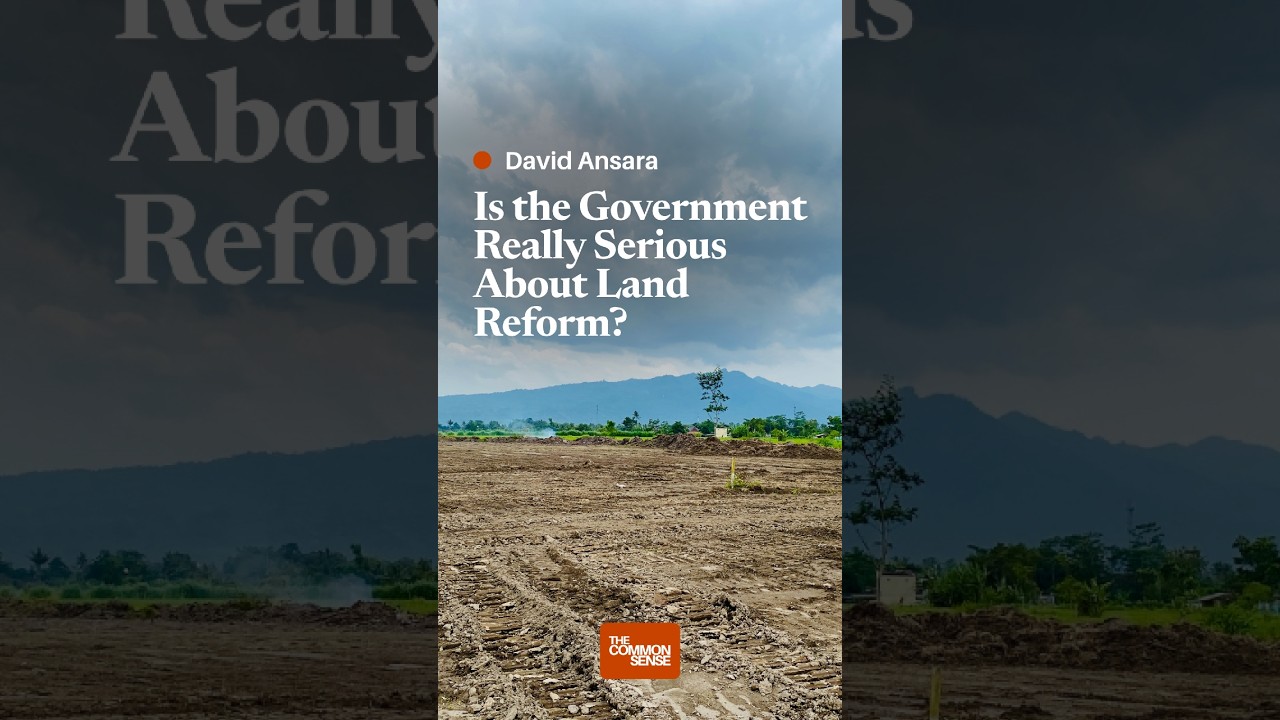 Is the Government Really Serious About Land Reform?