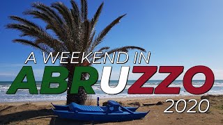 A WEEKEND IN ABRUZZO • ITALY 🇮🇹 • 2020