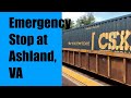 CSX Emergency Stop at Ashland, VA July 17,  2021