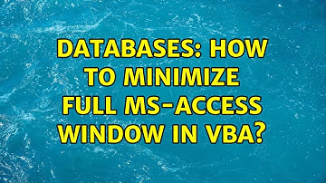 Databases: How to minimize full ms-access window in vba?