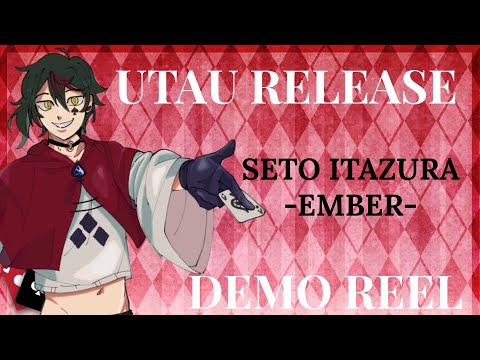 【UTAU VB RELEASE】Seto Itazura -EMBER- | 悪戯瀬戸【DEMO REEL】