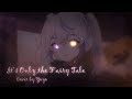 🔮It's Only the Fairy Tale🔮 My-HiME OST - Alyssa Searrs (Yuko Miyamura) cover by Yoyo『English』