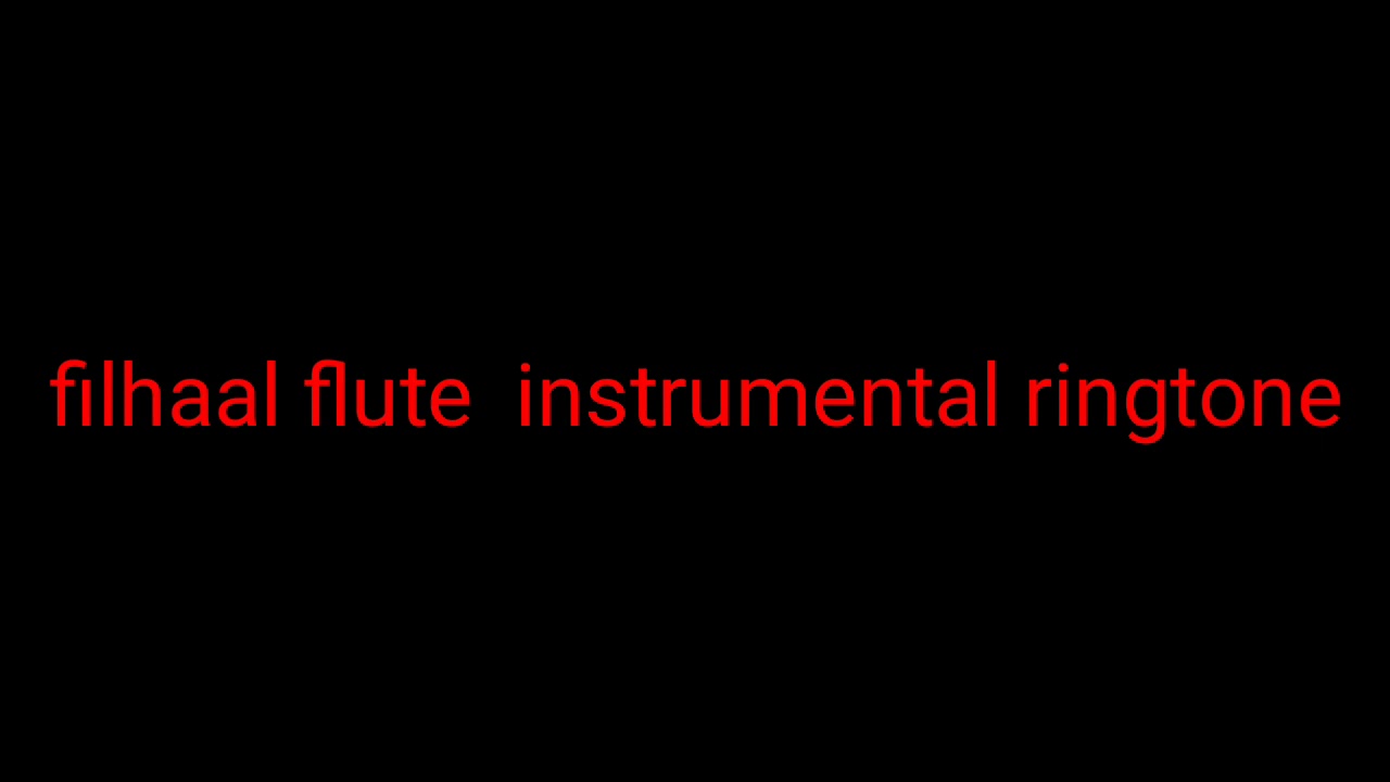 Filhaal flute instrumental ringtone download b praak YouTube