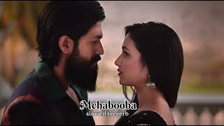 Mehabooba ( Full Lofi Song ) Hindi | KGF Chapter 2 | Rocking Star Yash |