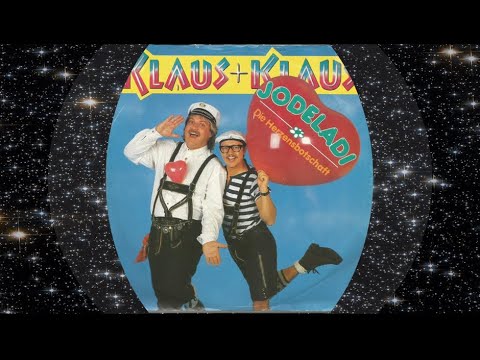 Klaus + Klaus 1990 Jodeladi (Die Herzensbotschaft)