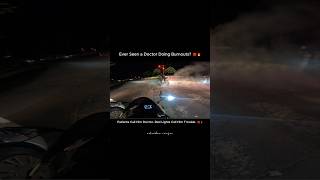 Ever Seen Doctor Doing Bournouts? 😈💀 #zx6r #trending #yshorts #publicreaction #reels #burnout