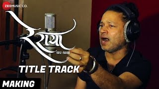 Re Raya - Title Track | Making | Bhushan Pradhan, Hansraj Jagtap & Vivek Chabukswar | Kailash Kher