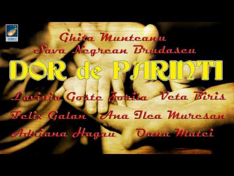DOR de PARINTI - compilatie