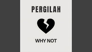 Pergilah