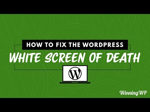 How To Fix The WordPress White Screen Of Death