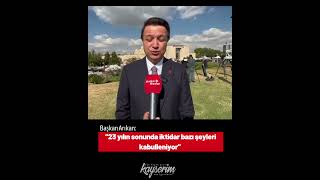 Başkan Arıkan 23 Yılın Sonunda Iktidar Bazı Şeyleri Kabulleniyor