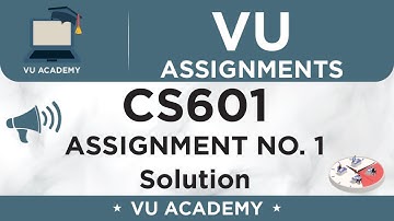 CS601 Assignment No. 1 Fall 2020 Solution by VU ACADEMY