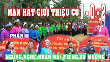 hát tiếng mường Bai Chim Màn hát giới thiệu khách mời có 1 0 2 của người Mường Bai Chim Phần II