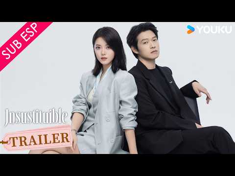 【TRAILER】Insustituible | Próximo estreno en #YOUKU