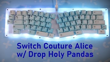 Switch Couture Alice with Drop Holy Pandas Lubed and Filmed with Tx films Typing Sounds ASMR