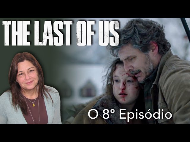 The Last of Us ep. 8: it's ok, baby girl 