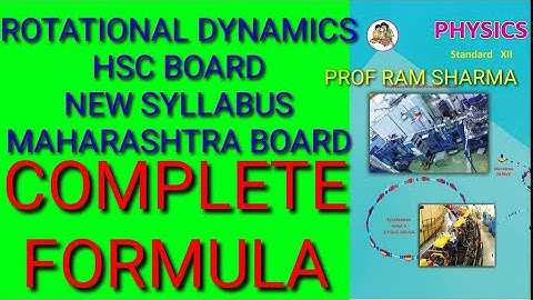 ROTATIONAL DYNAMICS | HSC BOARD | NEW SYLLABUS | MAHARASHTRA BOARD NEW SYLLABUS | FORMULA | CLASS 12