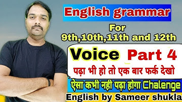 English grammar || Voice || Part 4 || Sameer shukla sir