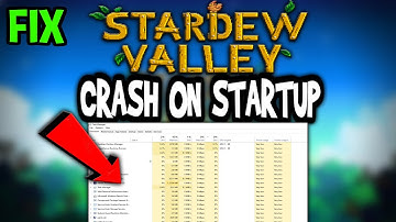 Stardew Valley – How to Fix Crash on Startup – Complete Tutorial