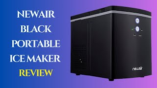 NewAir Black Portable Ice Maker Review