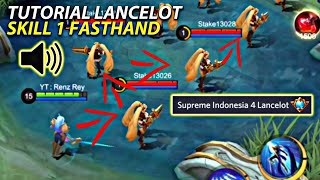 TUTORIAL LANCELOT SKILL 1 FASTHAND DAN ON POINT!! TIPS DAN TRIK LANCELOT | MOBILE LEGENDS