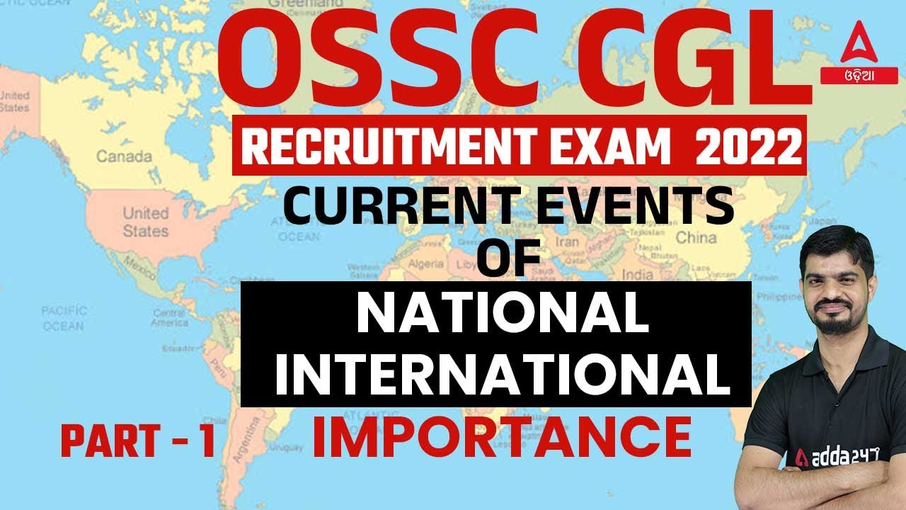 Current events of national international importance ossc cglre 2022